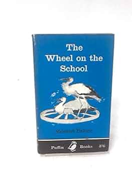 The Wheel On The School: DeJong, Meindert.: 9780140301526